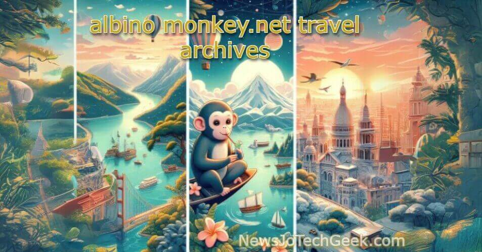 Albino-Monkey.net Travel Archives: Inspiring Travel Stories and Tips