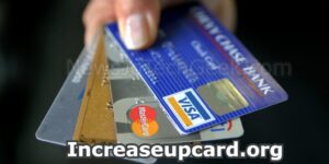 Increaseupcard.org