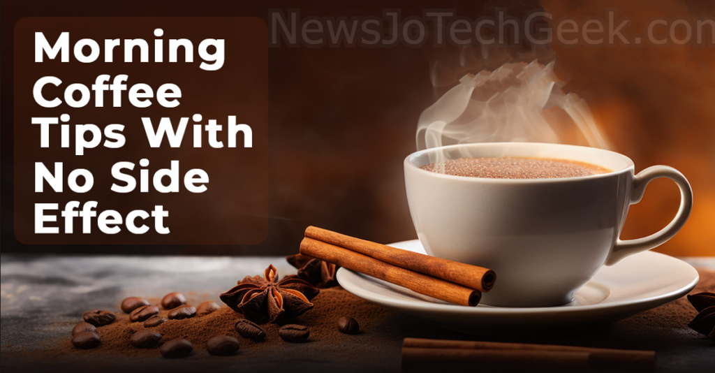 wellhealthorganic.com morning coffee tips with no side effect