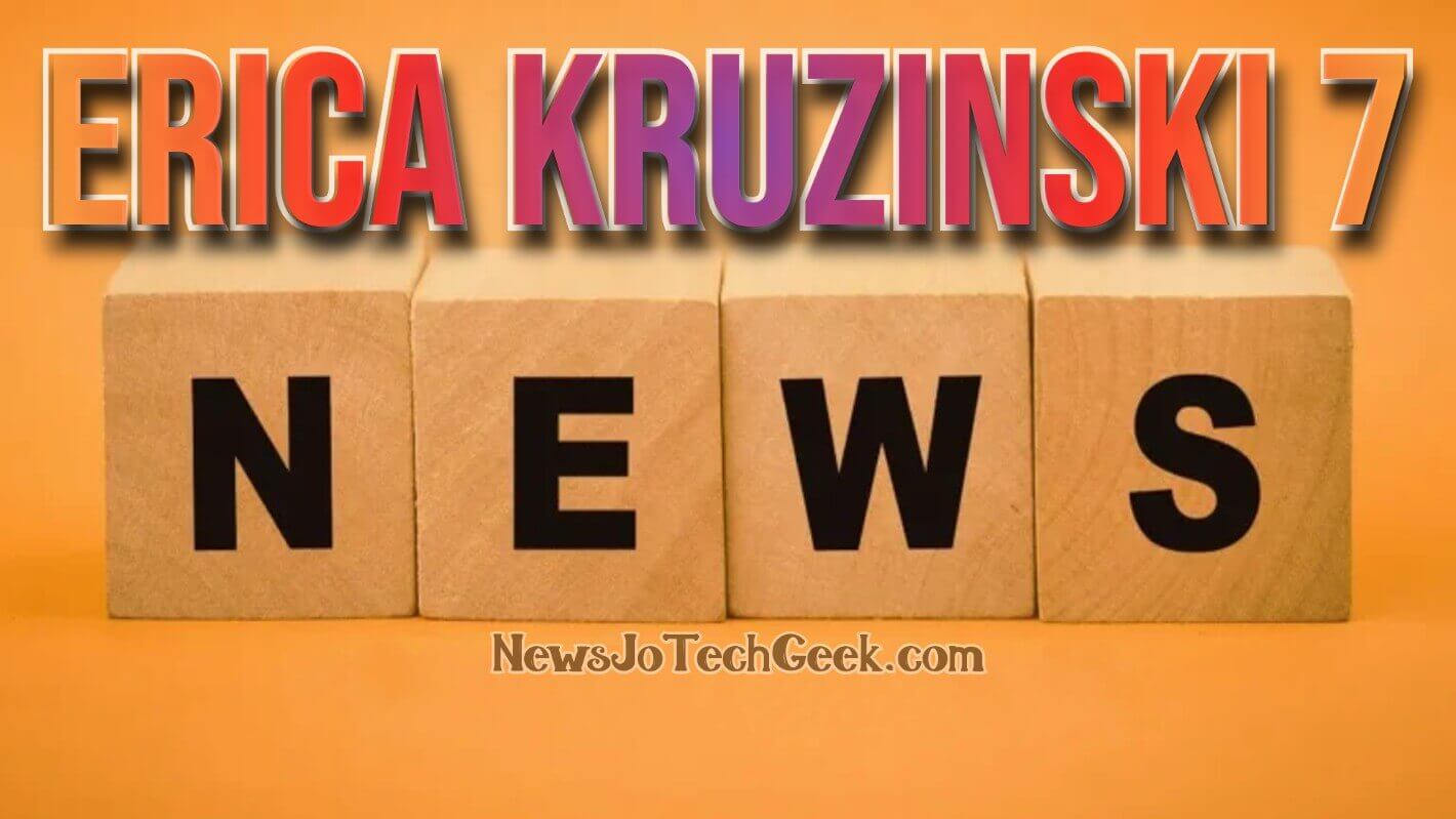 Erica Kruzinski 7 News: A Rising Star in Broadcasting