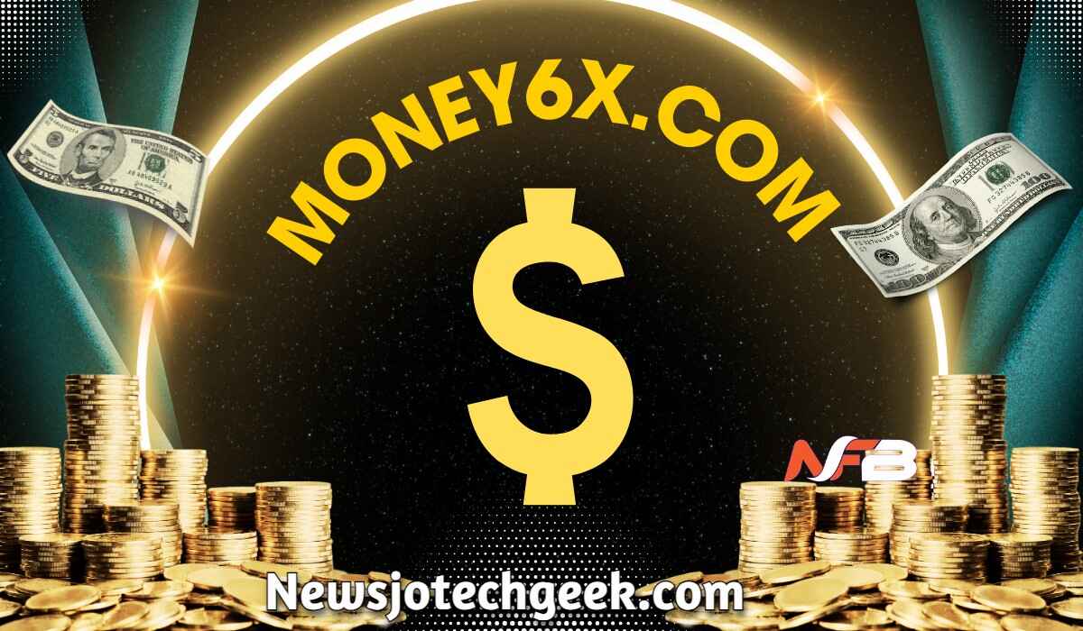 Money6x.com: A Complete Guide to Earning Money Online