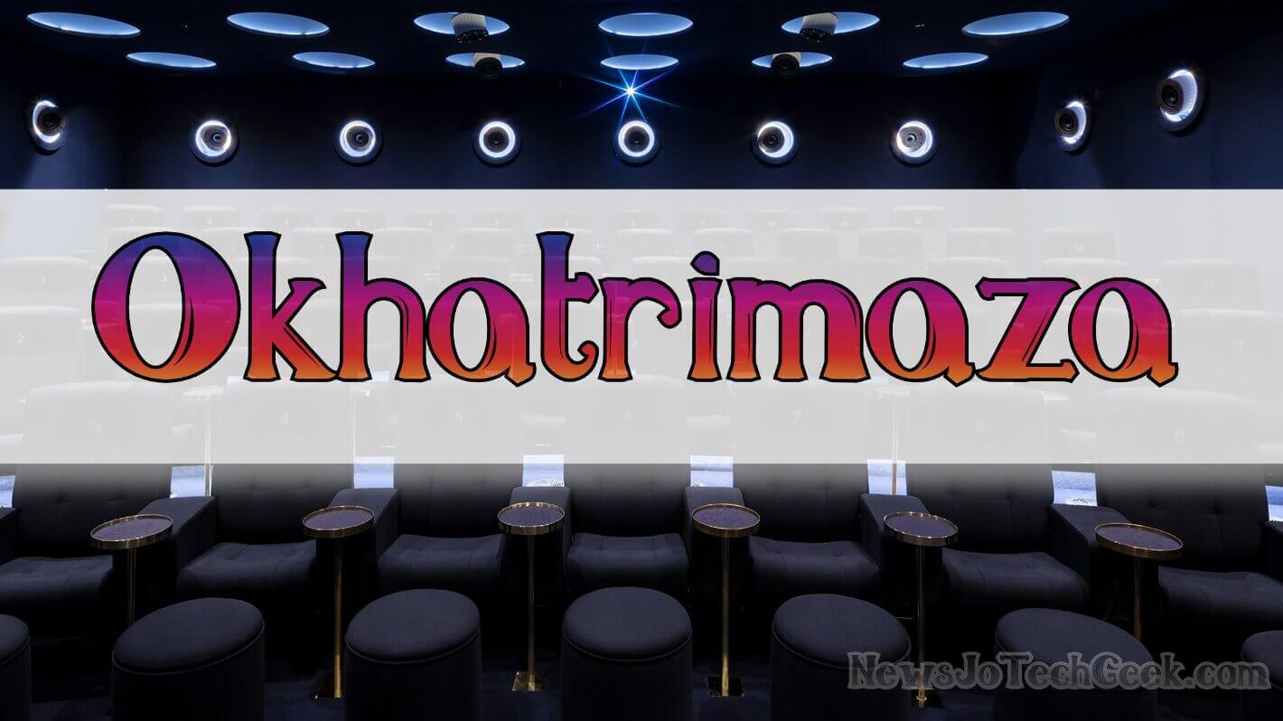 Okhatrimaza: The Ultimate Guide to Movie Downloading