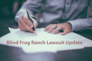 Blind Frog Ranch Lawsuit Update