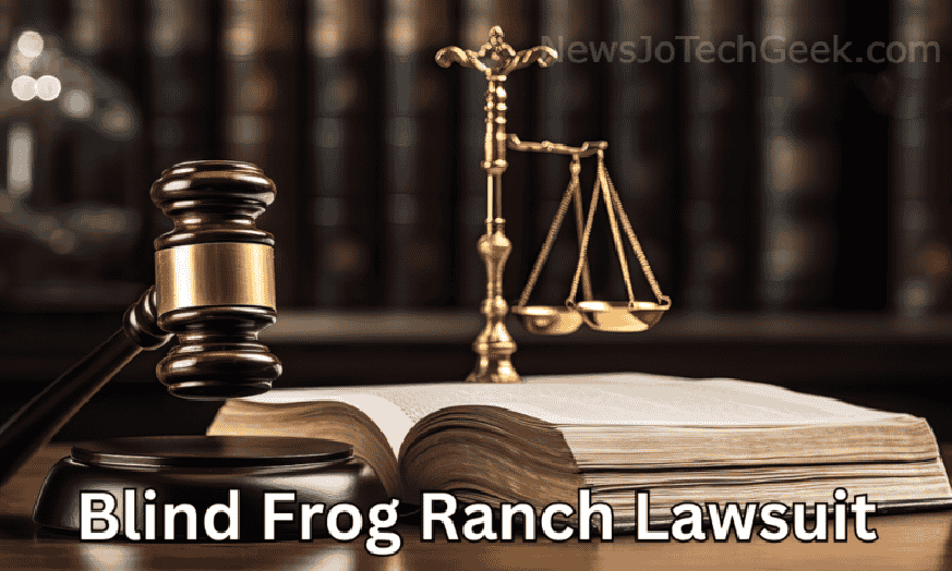 Blind Frog Ranch Lawsuit Update 2024: Navigating Legal Entanglements