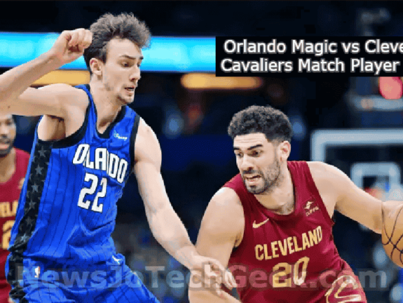 Orlando Magic vs Cleveland Cavaliers Match Player Stats