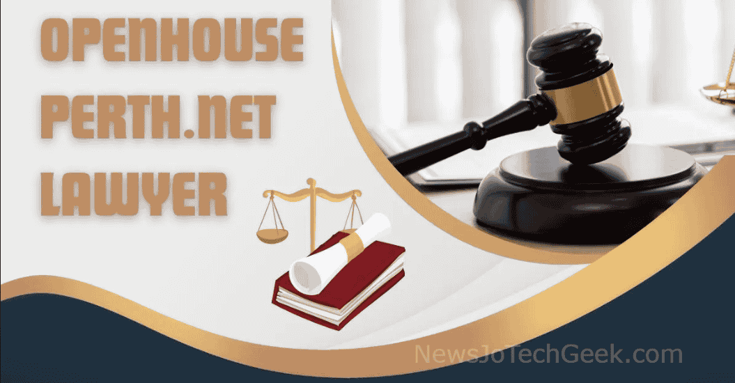 Openhouseperth.net Lawyer: Your Ultimate Legal Advisor in Real Estate