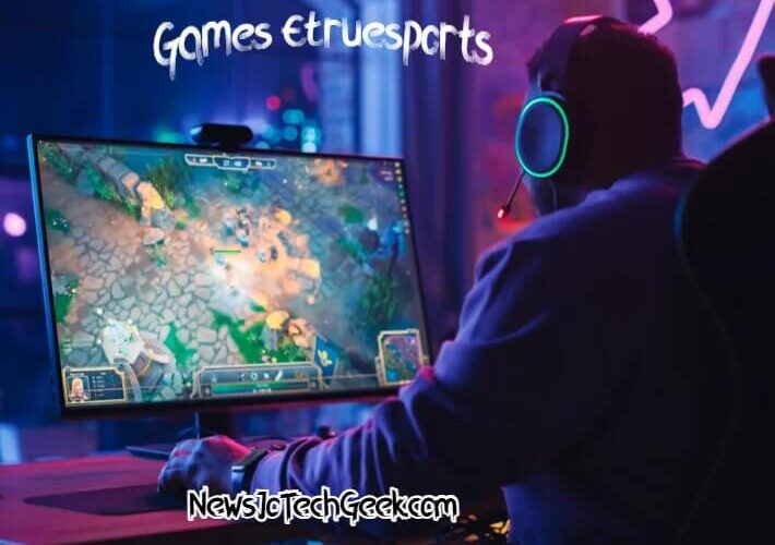 games etruesports