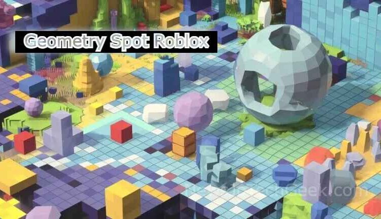 Geometry Spot Roblox