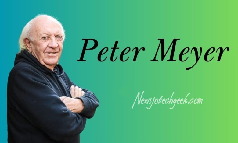 Peter Meyer: Visionary, Leader, and Innovator
