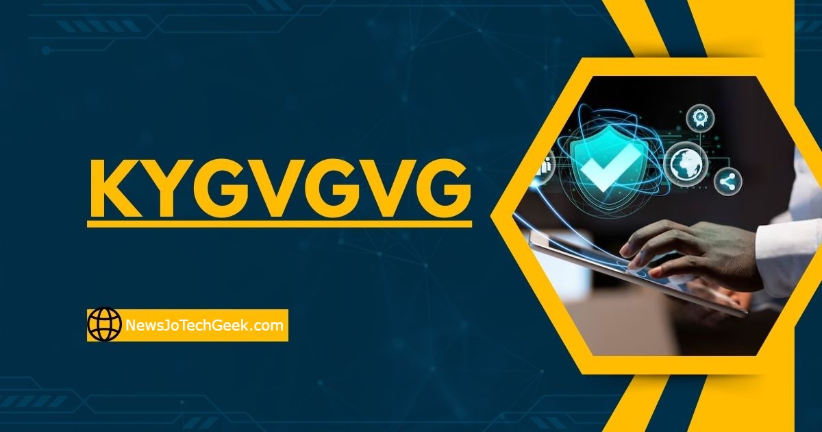 What kygvgvg Means for the Future of Technology