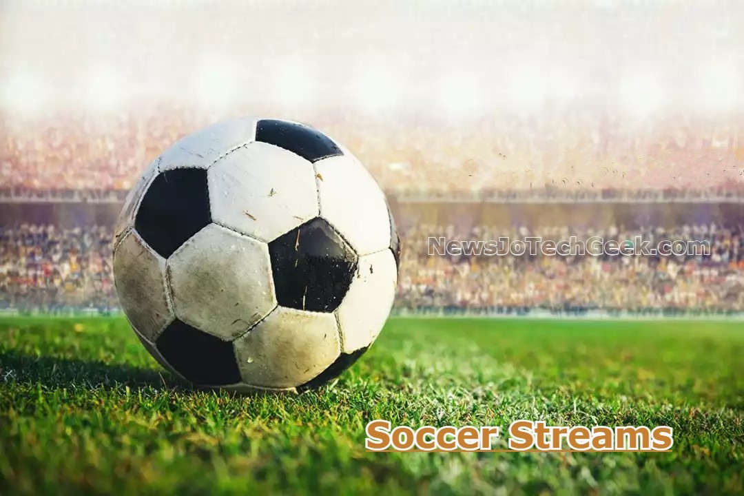 Soccer Streams: Watch Your Favorite Games Online