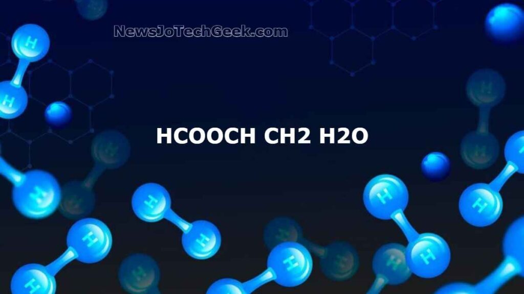 HCOOCH CH2 H2O